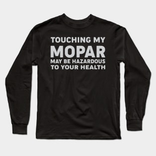 Touching Mu Mopar Long Sleeve T-Shirt